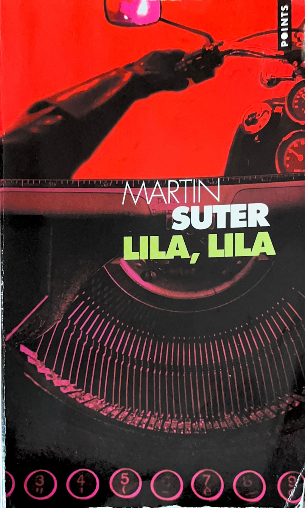 Lila, Lila ; Martin suter, 2013, éditions points